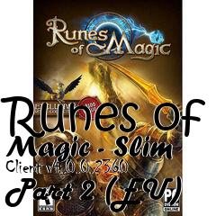 Box art for Runes of Magic - Slim Client v4.0.0.2360 Part 2 (EU)