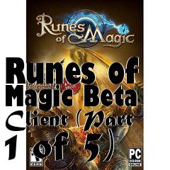 Box art for Runes of Magic Beta Client (Part 1 of 5)