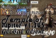 Box art for Silkroad Online Legend VIII: Mysterious Temple of Jupiter v1.365 Global Client