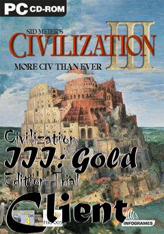 Box art for Civilization III: Gold Edition Trial Client