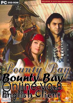 Box art for Bounty Bay Online v0.8 English Client