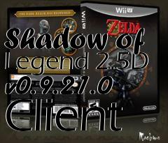 Box art for Shadow of Legend 2.5D v0.9.21.0 Client