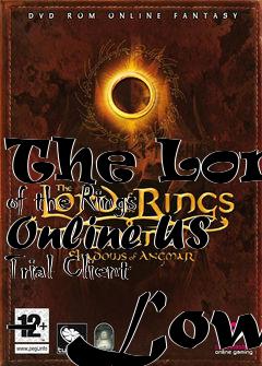 Box art for The Lord of the Rings Online US Trial Client - Low