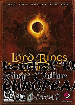 Box art for Lord of the Rings Online EUROPEAN Trial Client