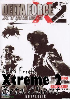 Box art for Delta Force: Xtreme 2 Beta Client