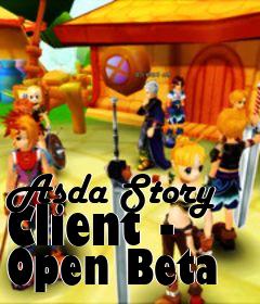 Box art for Asda Story Client - Open Beta