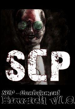 Box art for SCP - Containment Breach v1.0.6