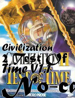 Box art for Civilization
2 Test Of Time V1.1 No-cd