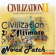 Box art for Civilization
2: Ultimate Classic Collection V1.0 [english] No-cd Patch