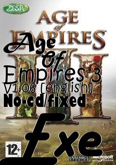 Box art for Age
            Of Empires 3 V1.06 [english] No-cd/fixed Exe