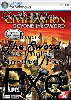 Box art for Civilization
            4: Beyond The Sword V3.03 [english] No-dvd/fixed Exe