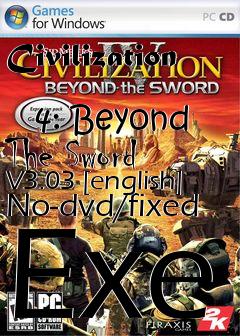 Box art for Civilization
            4: Beyond The Sword V3.03 [english] No-dvd/fixed Exe