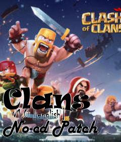 Box art for Clans
      V1.0 [english] No-cd Patch