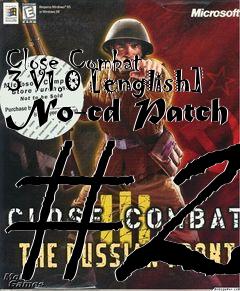 Box art for Close
Combat 3 V1.0 [english] No-cd Patch #2