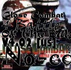 Box art for Close
Combat 4 Battle Of The Bulge V4.02 [us] No-cd