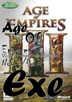 Box art for Age
            Of Empires 3 V1.09 [german/italian/polish] No-cd/fixed Exe