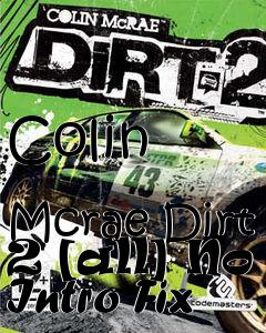 Box art for Colin
            Mcrae Dirt 2 [all] No Intro Fix