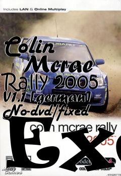 Box art for Colin
      Mcrae Rally 2005 V1.1 [german] No-dvd/fixed Exe