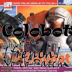 Box art for Colobot
      V1.8e [french] No-cd Patch
