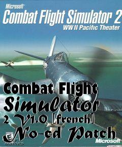 Box art for Combat
Flight Simulator 2 V1.0 [french] No-cd Patch