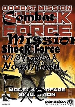 Box art for Combat
            Mission: Shock Force V1.0 [english] No-cd/fixed Exe