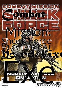 Box art for Combat
            Mission: Shock Force V1.04 [english] No-cd/fixed Exe