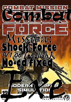Box art for Combat
            Mission: Shock Force V1.06 [english] No-cd/fixed Exe