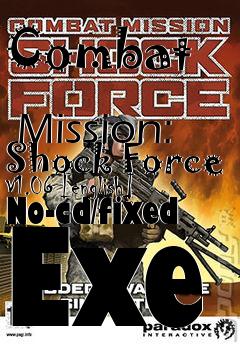 Box art for Combat
            Mission: Shock Force V1.06 [english] No-cd/fixed Exe