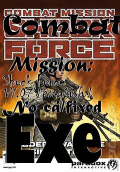 Box art for Combat
            Mission: Shock Force V1.07 [english] No-cd/fixed Exe