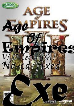 Box art for Age
            Of Empires 3 V1.13 [english] No-cd/fixed Exe