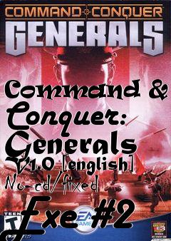 Box art for Command & Conquer: Generals
V1.0 [english] No-cd/fixed Exe #2