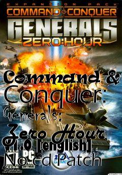 Box art for Command
& Conquer: Generals: Zero Hour V1.0 [english] No-cd Patch