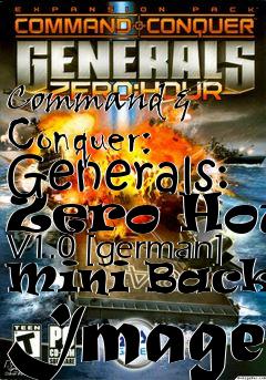 Box art for Command
& Conquer: Generals: Zero Hour V1.0 [german] Mini Backup Image