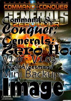 Box art for Command
& Conquer: Generals: Zero Hour V1.0 - V1.03 [english/german] Mini Backup Image