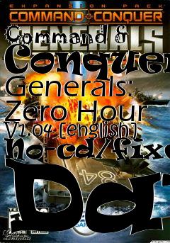 Box art for Command
& Conquer: Generals: Zero Hour V1.04 [english] No-cd/fixed Dat