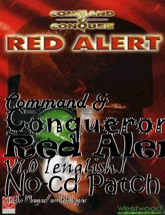 Box art for Command
& Conqueror Red Alert V1.0 [english] No-cd Patch Single Player/multiplayer