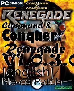 Box art for Command
& Conquer: Renegade V1.0.3.0 [english] No-cd Patch