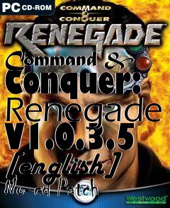 Box art for Command
& Conquer: Renegade V1.0.3.5 [english] No-cd Patch