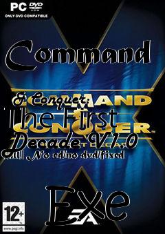 Box art for Command
            & Conquer: The First Decade V1.0 [all] No-cd/no-dvd/fixed
            Exe