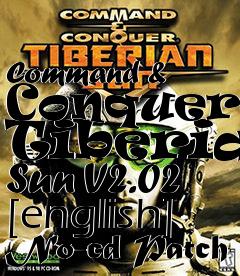 Box art for Command
& Conqueror Tiberian Sun V2.02 [english] No-cd Patch