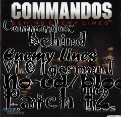 Box art for Commandos:
      Behind Enemy Lines V1.0 [german] No-cd/blood Patch #2