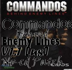 Box art for Commandos:
      Behind Enemy Lines V1.1 [us] No-cd Patch