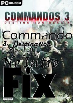 Box art for Commandos
3: Destination Berlin [all] No Intro Fix