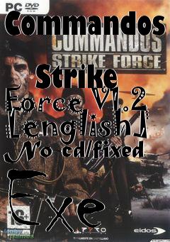 Box art for Commandos
            Strike Force V1.2 [english] No-cd/fixed Exe