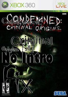 Box art for Condemned:
            Criminal Origins [all] No Intro Fix