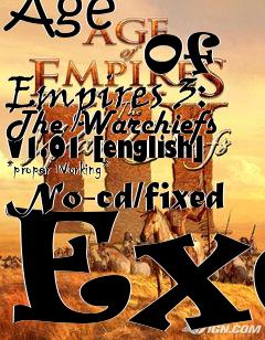 Box art for Age
            Of Empires 3: The Warchiefs V1.01 [english] *proper Working*  No-cd/fixed Exe