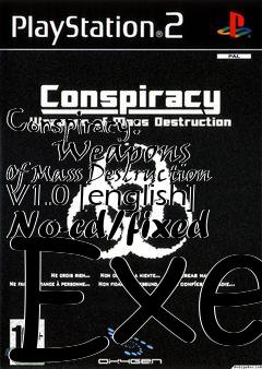 Box art for Conspiracy:
      Weapons Of Mass Destruction V1.0 [english] No-cd/fixed Exe