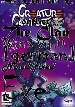 Box art for Creature
            Conflict: The Clan Wars V1.0 [german] No-cd/fixed Exe