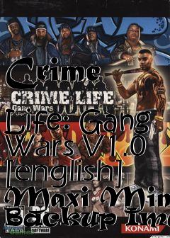 Box art for Crime
            Life: Gang Wars V1.0 [english] Maxi Mini Backup Image