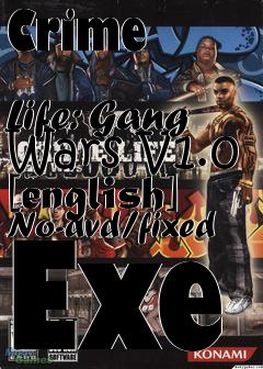Box art for Crime
            Life: Gang Wars V1.0 [english] No-dvd/fixed Exe